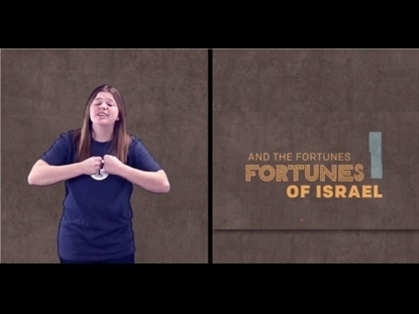 Fortunes (Jeremiah 33:7-8) Hand Motion Video