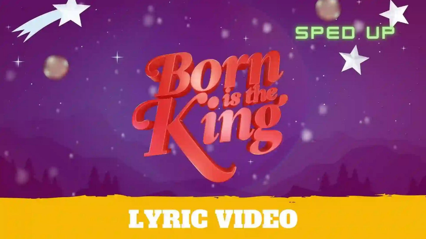 Born Is The King Its Christmas Sped Up - Lyric Video
