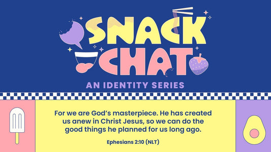 Snack Chat, An Identity Series – Elementary 4 Week Curriculum