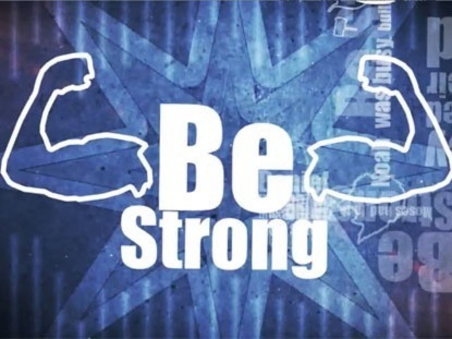 Be Strong