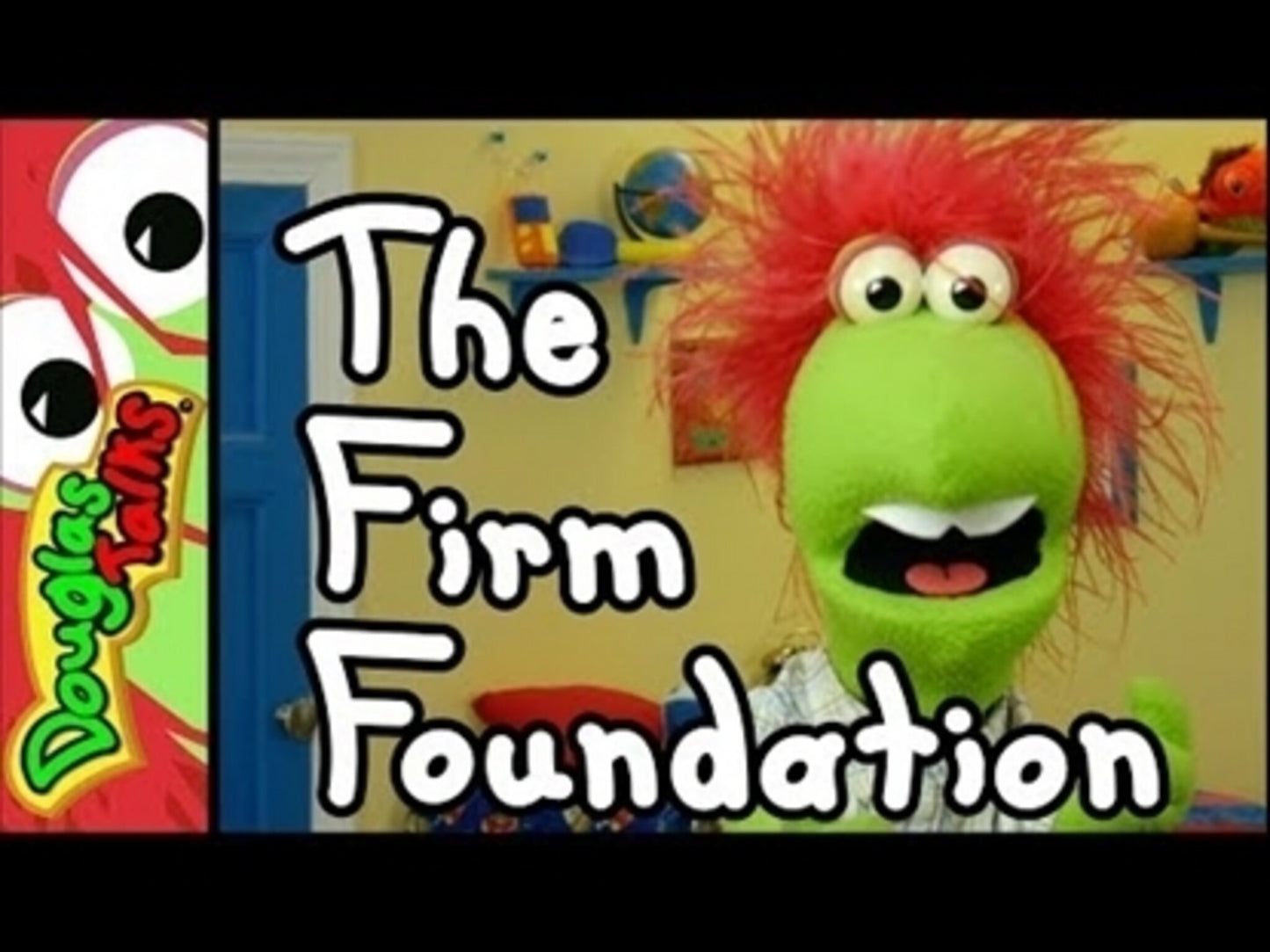 The Firm Foundation
