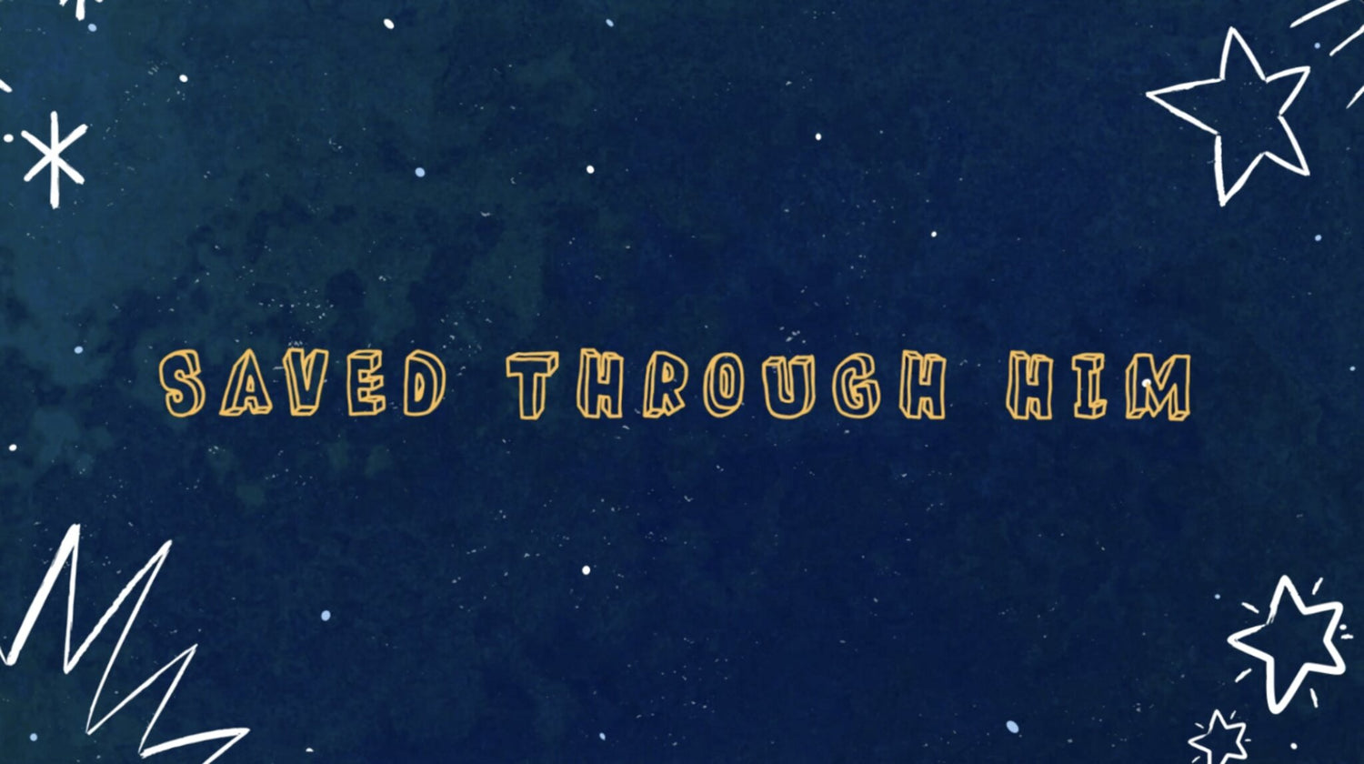 Saved Through Him John 3:16-17 ESV