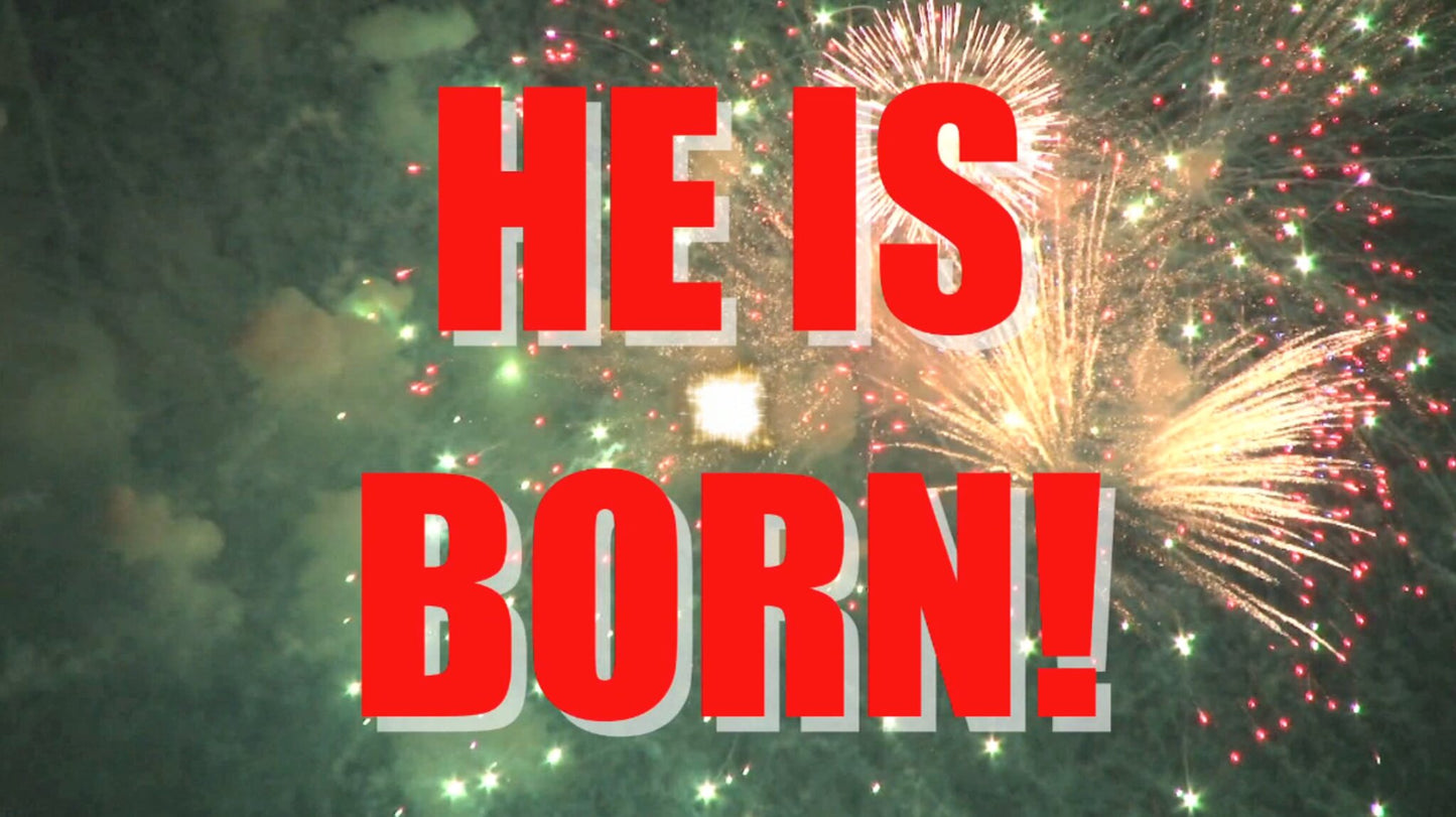 He Is Born