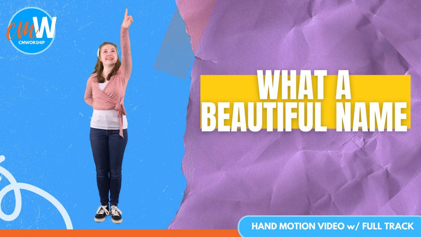 What a Beautiful Name: Hand Motion Video with Full Track