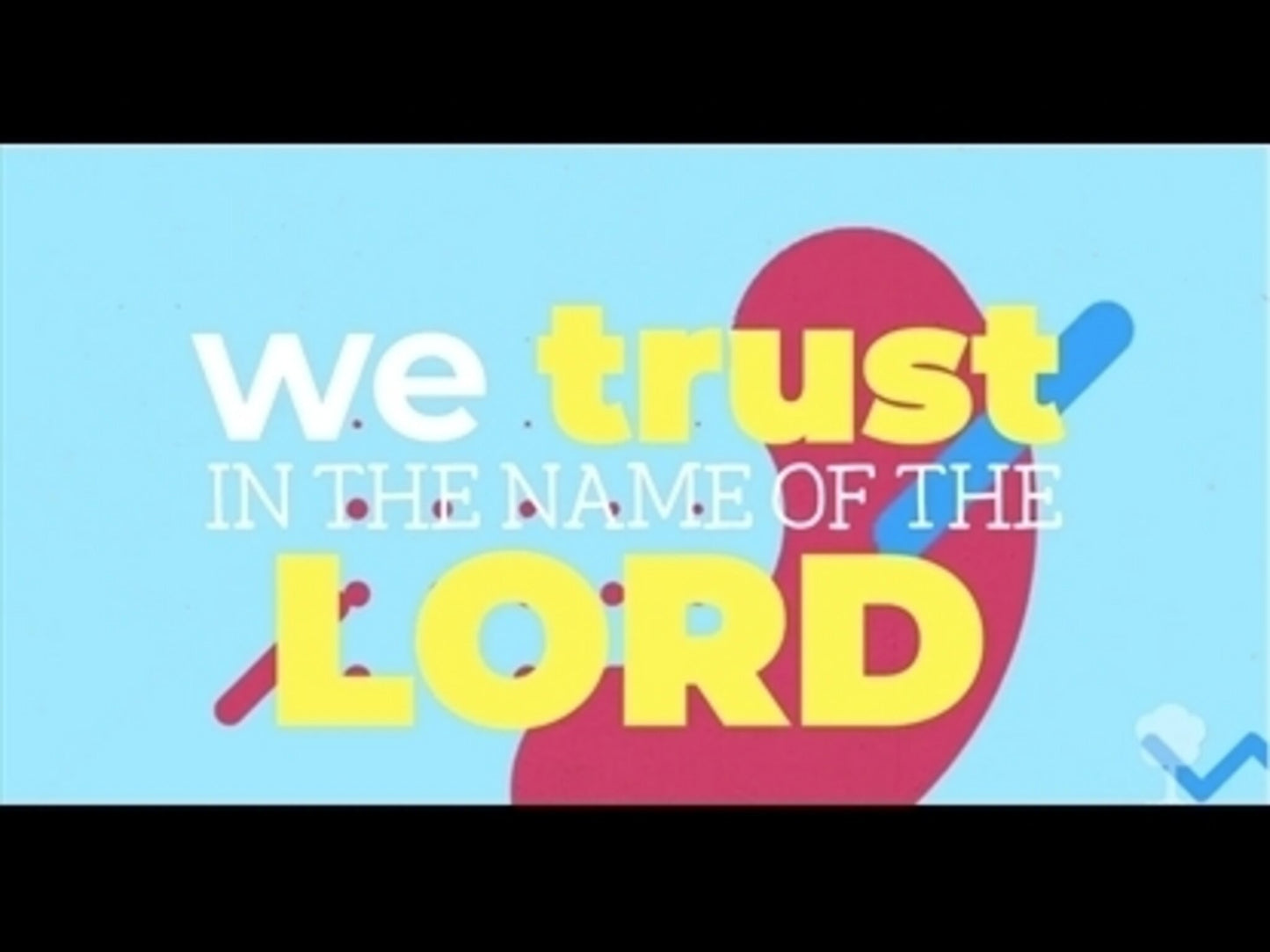 We Trust - Psalm 20:7