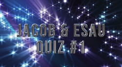 Bible Quiz: Jacob And Esau 1