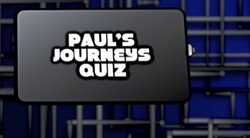 Bible Quiz - Pauls Journeys