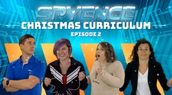 Spyence Christmas Curriculum Episode 2