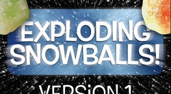 Exploding Snowballs Version 1
