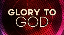 Glory To God