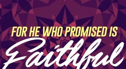 He Is Faithful (Hebrews 10:23)