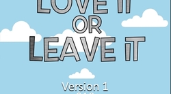 Love It Or Leave It Version 1