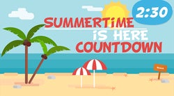 Summertime Is Here Countdown