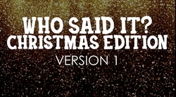 Who Said It Christmas Edition Version 1