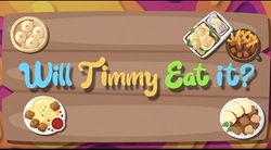 Will Timmy Eat It? Game Video For Kids
